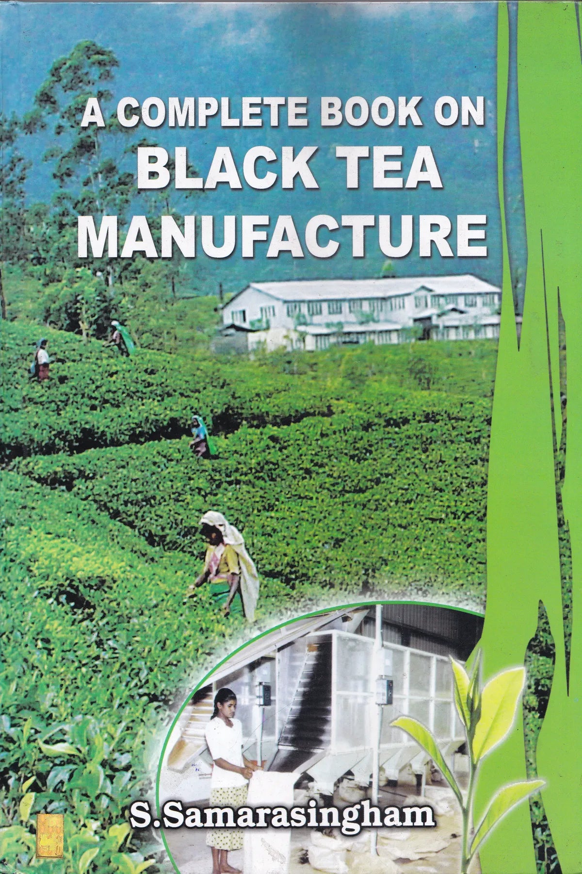A Complete Book on Black Tea Manufacture