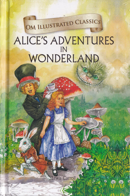 Alice in Wonderland - Om Illustrated Classics
