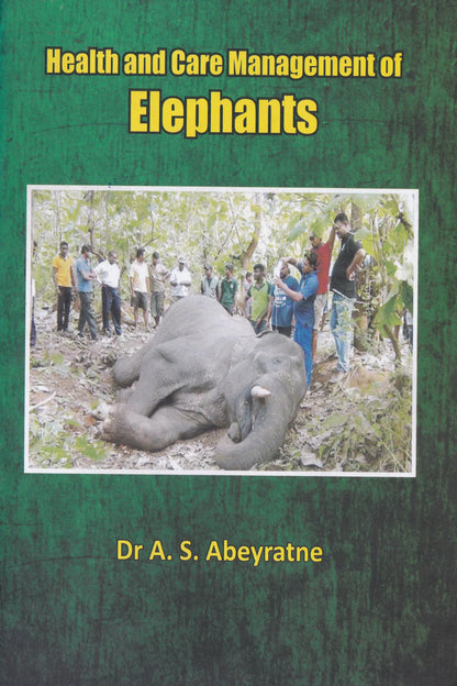 Health and Care Management of Elephants