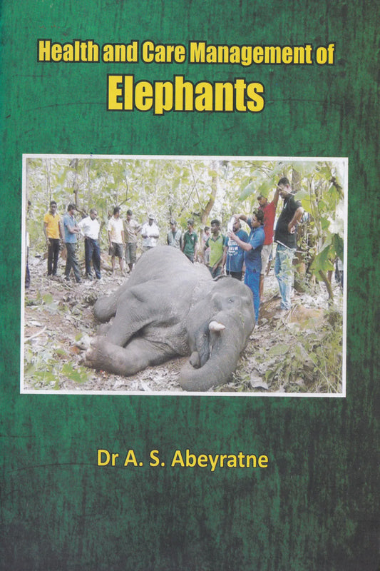 Health and Care Management of Elephants