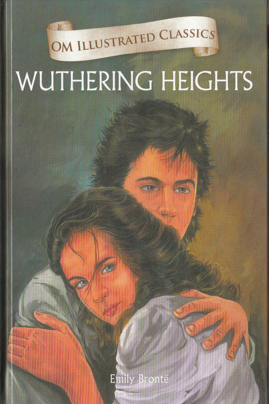 Wuthering Heights - Om Illustrated Classics