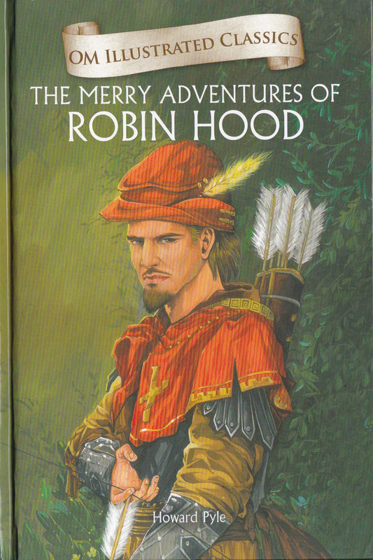 The Merry Adventures of Robin Hood - Om Illustrated Classics