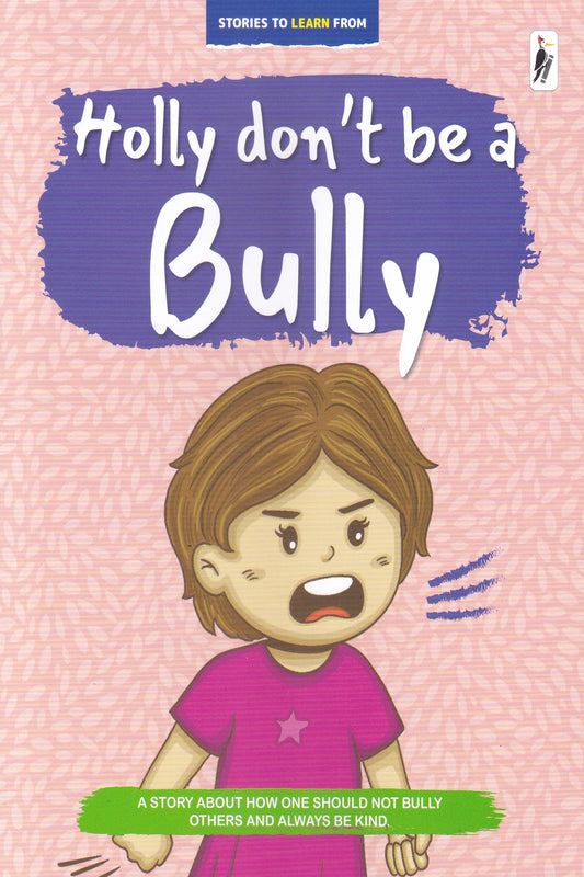 Holly Don't Be A Bully